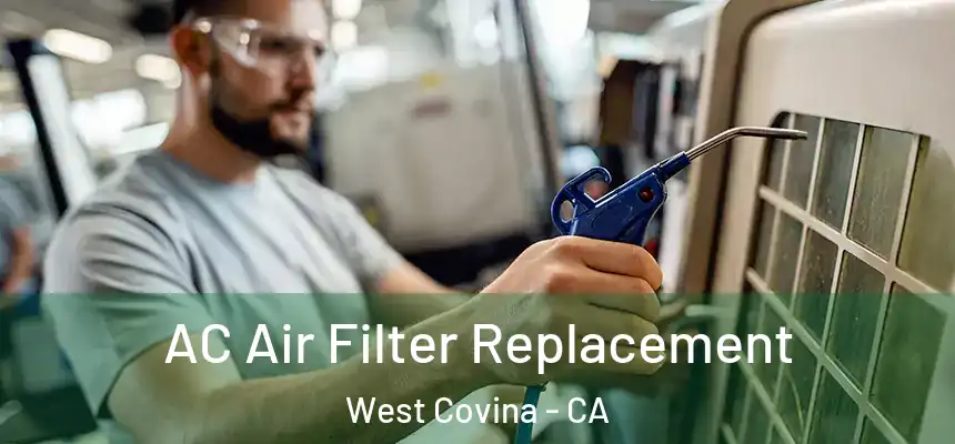  AC Air Filter Replacement West Covina - CA