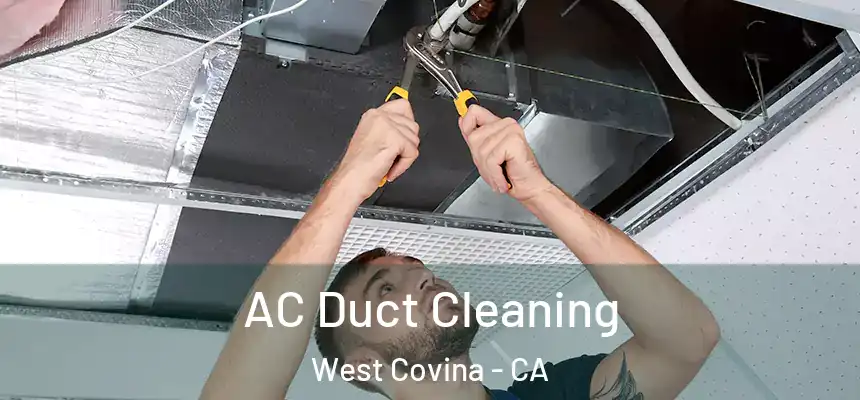  AC Duct Cleaning West Covina - CA