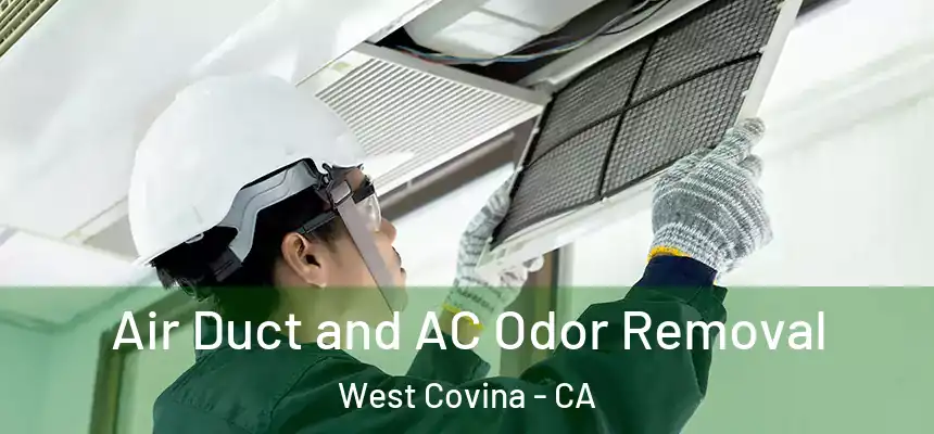  Air Duct and AC Odor Removal West Covina - CA