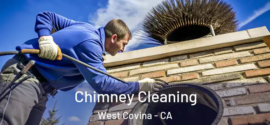  Chimney Cleaning West Covina - CA