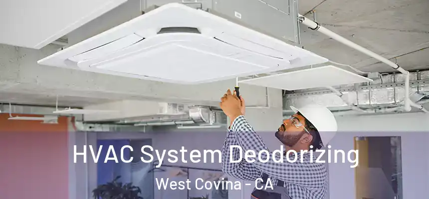  HVAC System Deodorizing West Covina - CA